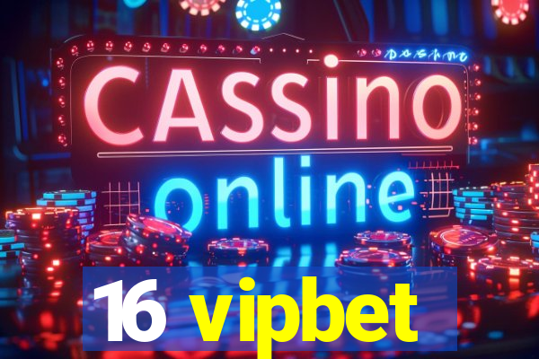 16 vipbet
